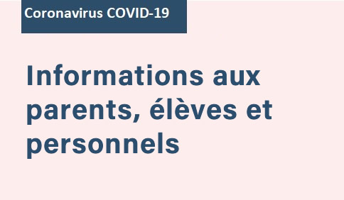 Covid-19 : Informations aux parents, élèves et personnels